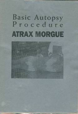 Atrax Morgue : Basic Autopsy Procedure